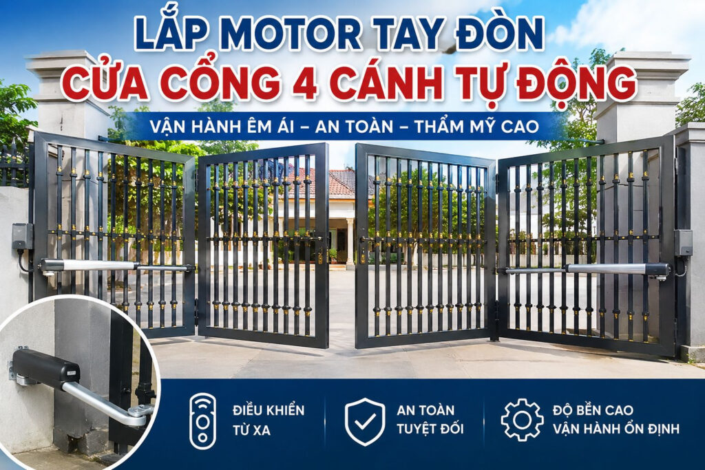 Lắp motor tay đòn cửa cổng 4 cánh tự động 20 lắp motor tay đòn cửa cổng 4 cánh